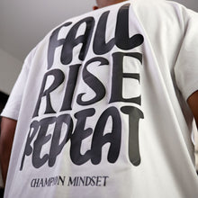 Load image into Gallery viewer, Fall. Rise. Repeat. Oversized T-Shirt | White