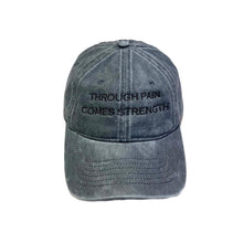 Load image into Gallery viewer, Through Pain Comes Strength Vintage Hat | Grey